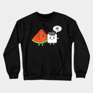 Watermelon Fruit Sugar Hi Funny Saying Quote Tropical Fruit Crewneck Sweatshirt